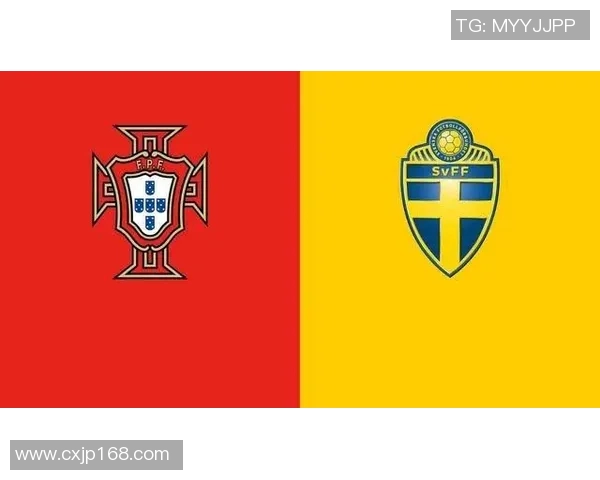 瑞典与葡萄牙足球对决分析:战术特点与球队状态全面解读